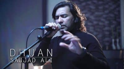 SAJJAD ALI Lyrics – DHUAN