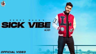 Sick vibe Lyrics – Romey maan