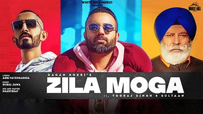 Zila Moga Lyrics – Gagan Kokri Ft. Sultaan
