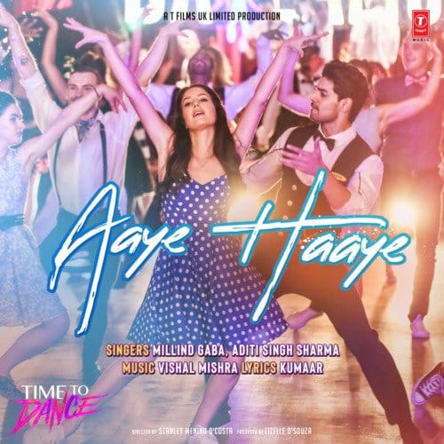 Aaye Haaye Time To Dance lyrics
