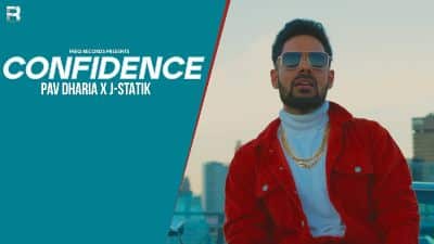 CONFIDENCE Lyrics – PAV DHARIA