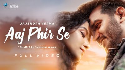 Aaj Phir Se Lyrics – Gajendra Verma