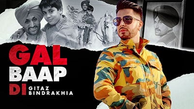 Gal Baap Di Lyrics – Gitaz Bindrakhia