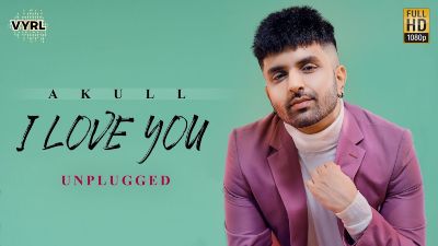 I Love You (Unplugged) Lyrics – Akull