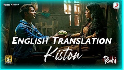 Kiston Lyrics Translation – Roohi | Jubin Nautiyal