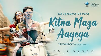 Kitna Maza Aayega Lyrics – Gajendra Verma