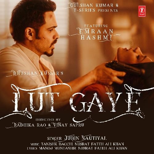 Lut Gaye lyrics jubin Emraan Hashmi English