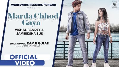 MARDA CHHOD GAYA Lyrics – RAMJI GULATI
