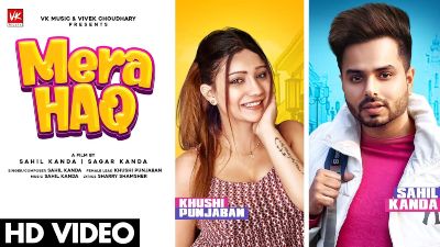 Mera Haq Lyrics – Sahil Kanda, Khushi Punjaban