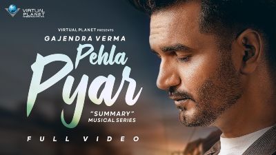 Pehla Pyar Lyrics – Gajendra Verma