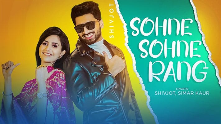Sohne Sohne Rang Lyrics – Shivjot & Simar Kaur