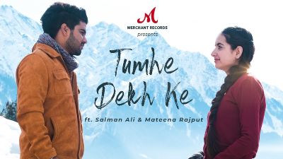 Tumhe Dekh Ke Lyrics –  Salman Ali