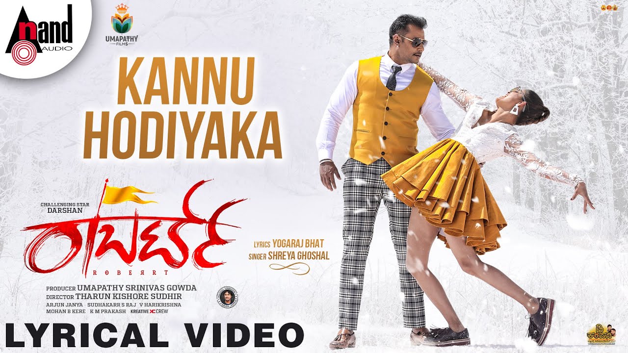 Kannu Hodiyaka Lyrics – Robert | Shreya Ghoshal