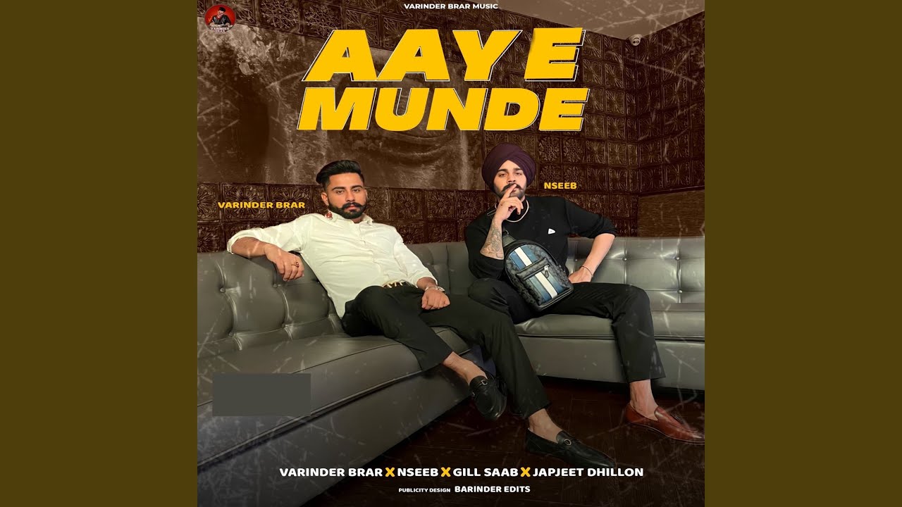 Aaye Munde Lyrics – Varinder Brar | Nseeb
