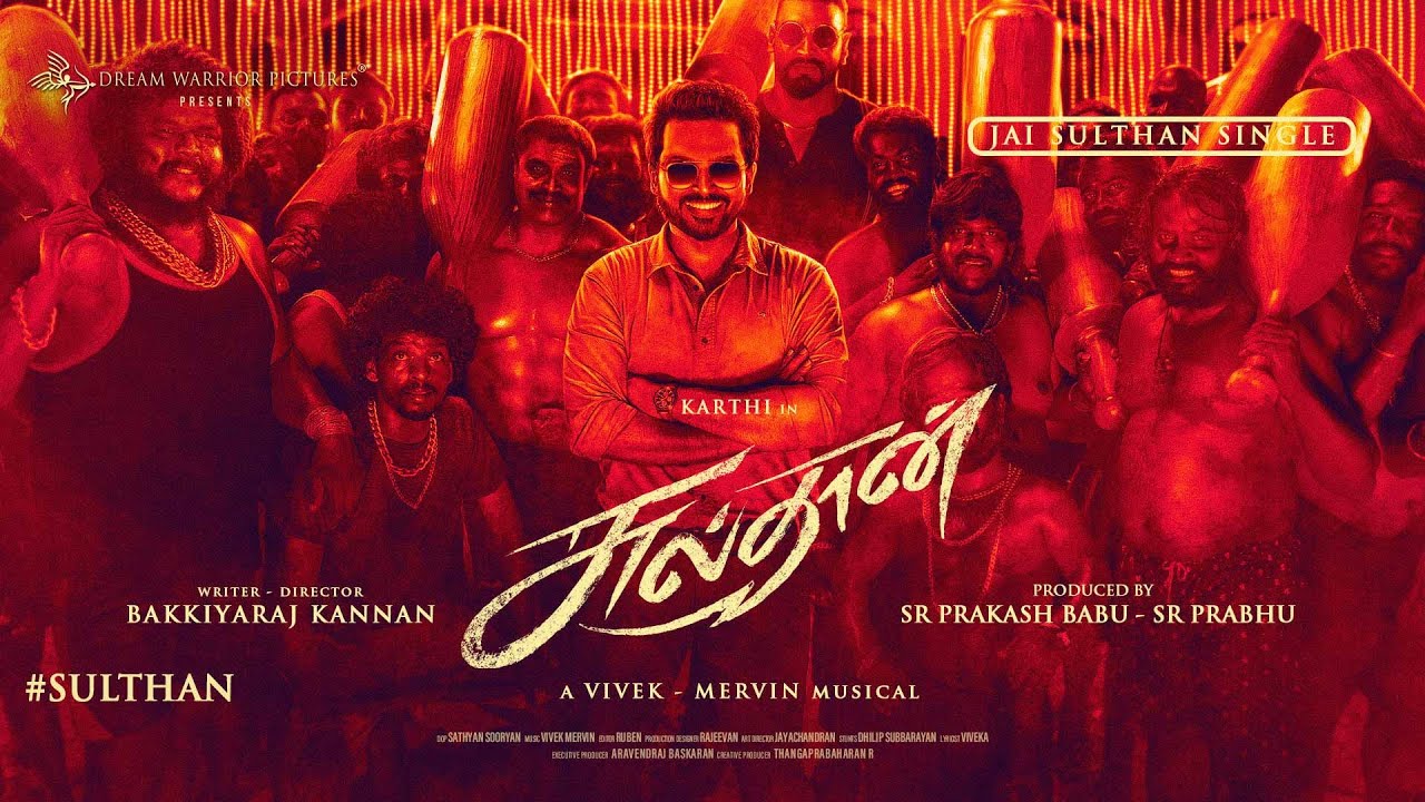 Jai Sulthan Lyrics – Sulthan (Movie) | Karthi