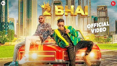 2 Bhai Lyrics – Kambi Rajpuria Ft. Sultaan