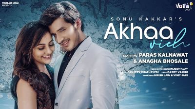 Akhaa Vich Lyrics – Sonu Kakkar