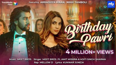 Birthday Pawri Lyrics – Meet Bros, Amit Mishra, Aditi S Sharma