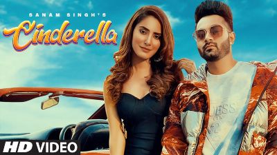 Cinderella Lyrics – Sanam Singh