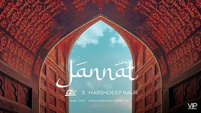 Jannat Lyrics – Ezu | Harshdeep Kaur