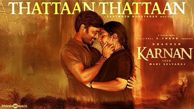 Thattan Thattan Lyrics – Karnan | Dhanush, Meenakshi Ilayaraja