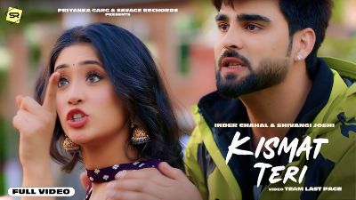 Kismat Teri Lyrics – Inder Chahal