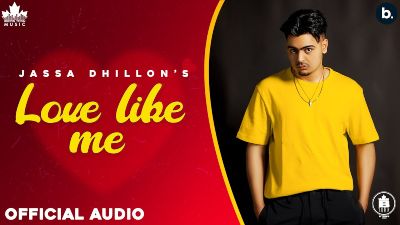 Love Like Me Lyrics – Jassa Dhillon