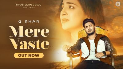 MERE VASTE Lyrics – G Khan