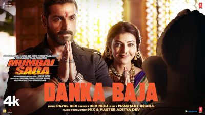 Danka Baja Lyrics – Dev Negi | Mumbai Saga