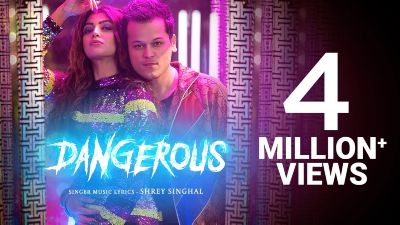 DANGEROUS Lyrics – SHREY SINGHAL