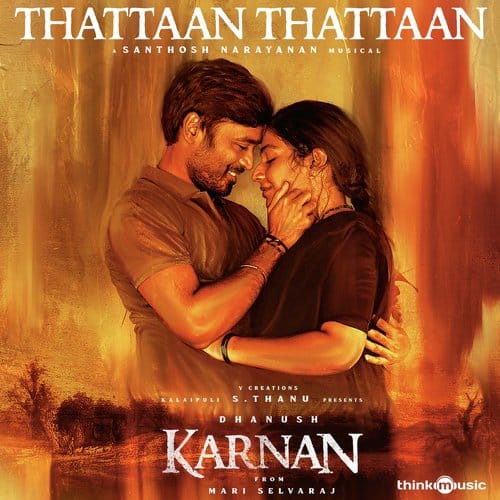 Thattaan Thattaan Lyrics Karnan Dhanush Meenakshi Ilayaraja