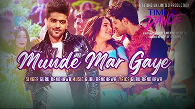 Munde Mar Gaye Lyrics – Time To Dance