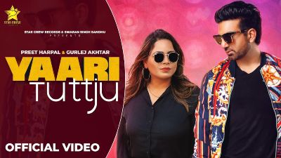 Yaari Tutt Ju Lyrics – Preet Harpal, Gurlej Akhtar