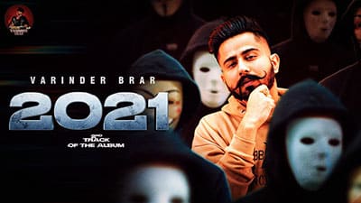 2021 Song Lyrics – Varinder Brar