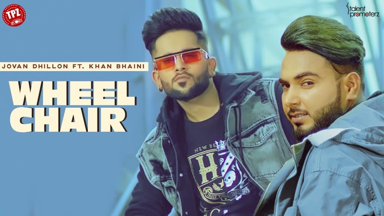 Wheel Chair Lyrics – Jovan Dhillon | Khan Bhaini