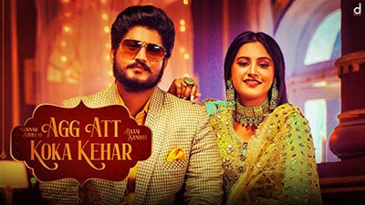 Agg Att Koka Kehar Lyrics – Gurnam Bhullar & Baani Sandhu
