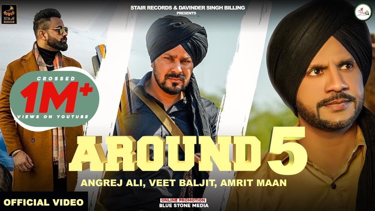 Around 5 Lyrics – Angrej Ali