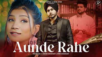 Aunde Rahe Lyrics – Param Sabi