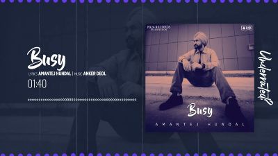 BUSY Lyrics – Amantej Hundal