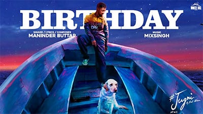 Birthday Lyrics – Maninder Buttar