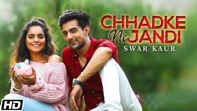 Chhadke Ni Jandi Lyrics – Swar Kaur