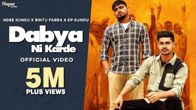Dabya Ni Karde Lyrics – Ndee Kundu, Bintu Pabra