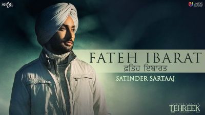Fateh Ibarat Lyrics – Satinder Sartaaj