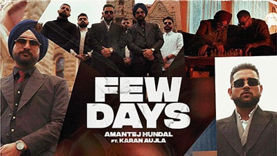 Few Days Lyrics – Karan Aujla | Amantej Hundal