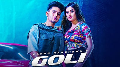 Goli Lyrics – Karan Randhawa