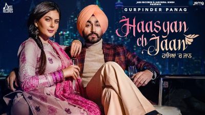 Haasyan Ch Jaan Lyrics – Gurpinder Panag