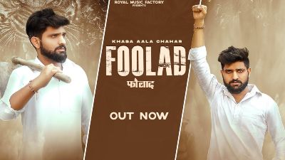 FOOLAD Lyrics – KHASA AALA CHAHAR
