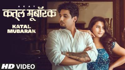 Katal Mubarak Lyrics – A Kay
