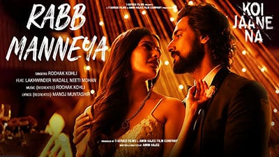 Rabb Maneya Lyrics Translation – Koi Jaane Na