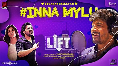 Inna Mylu Lyrics – LIFT (Album) | Sivakarthikeyan